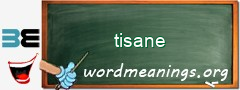 WordMeaning blackboard for tisane